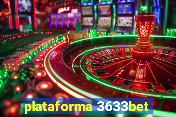 plataforma 3633bet